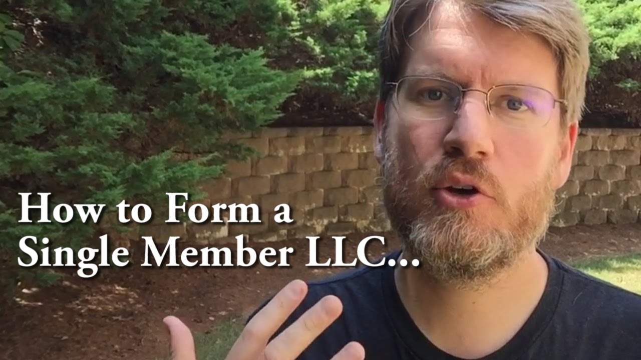 How to Form a Single Member LLC