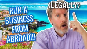 Operate Your Online Business from Overseas (Legally)