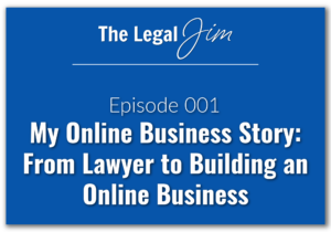 My Online Business Story: From Lawyer to Building an Online Business