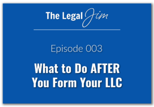 What to Do AFTER You Form Your LLC