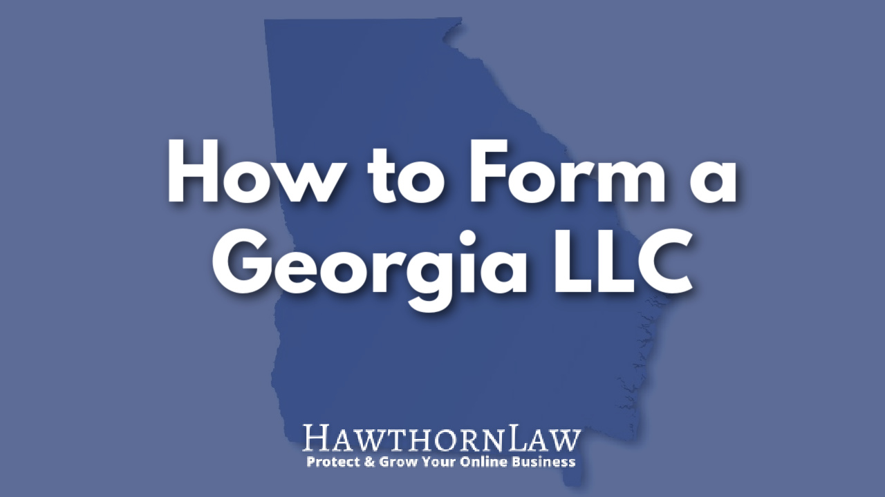 Photo of the state of Georgia in the background with the text "How to Form a Georgia LLC" overlayed