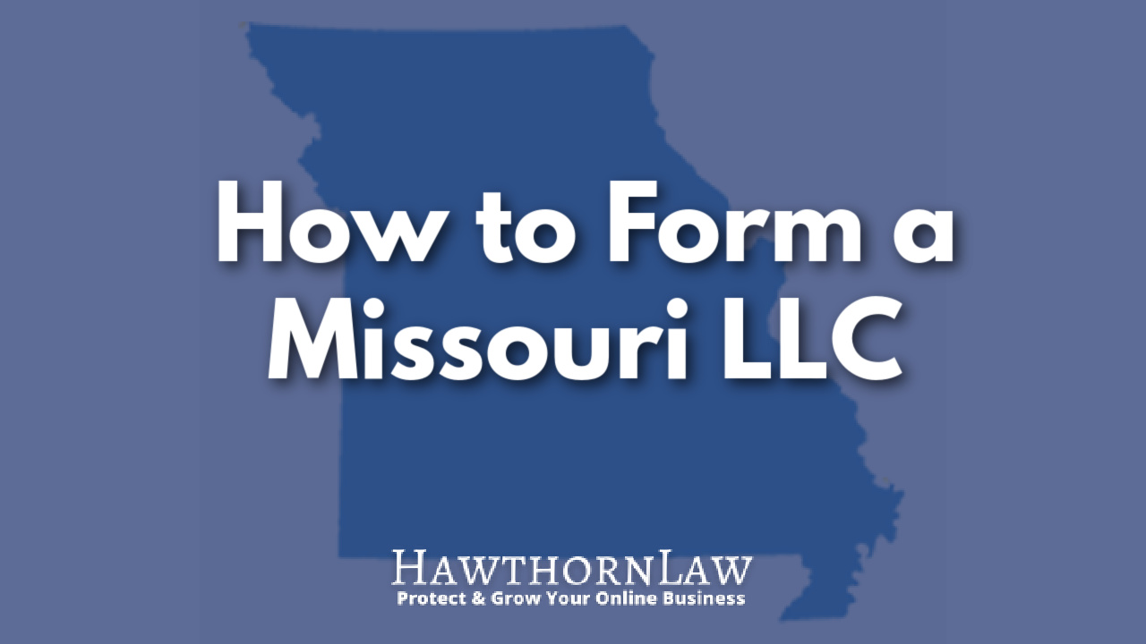 State of Missouri overlayed by the text "how to form a Missouri LLC"