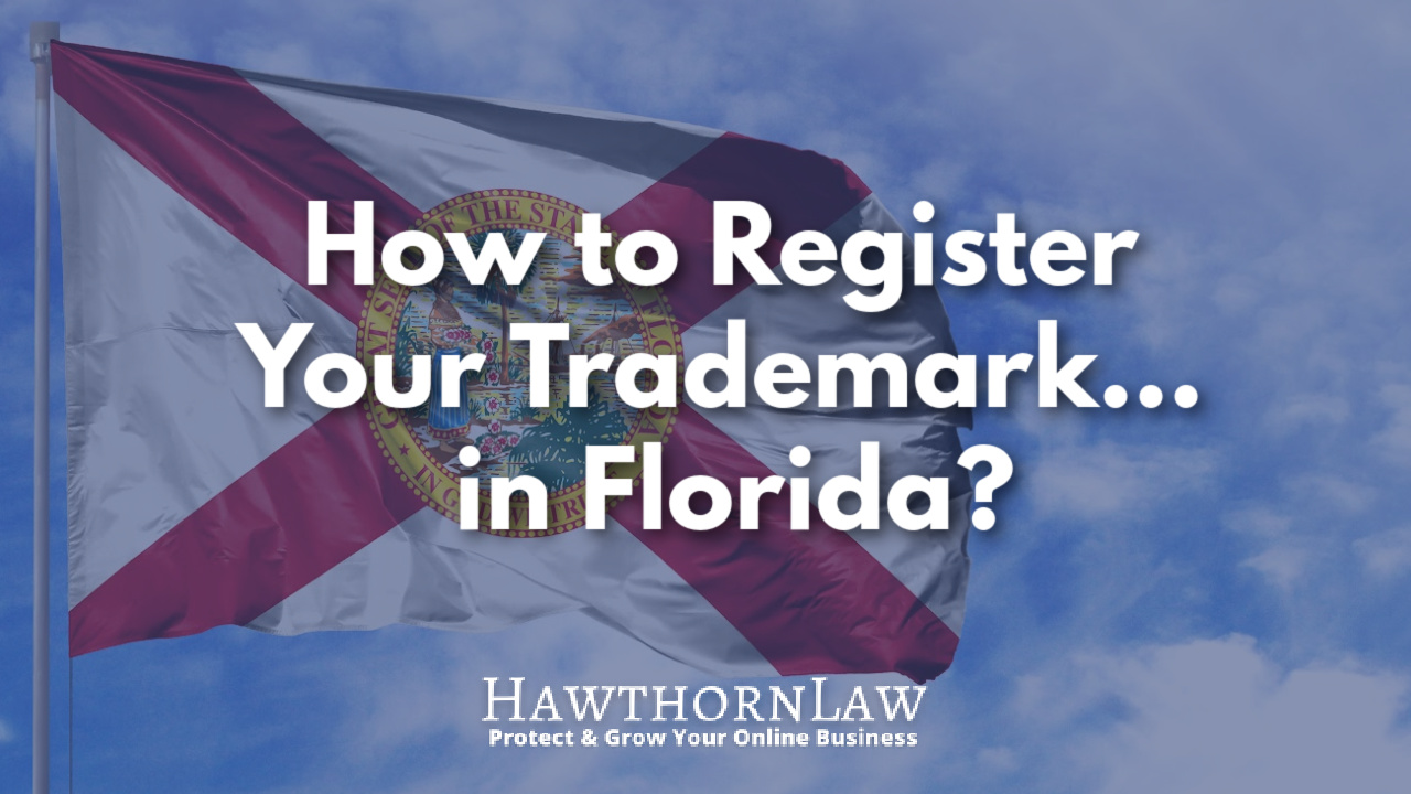 photo of Florida state flag with the caption how to register your trademark... in florida?
