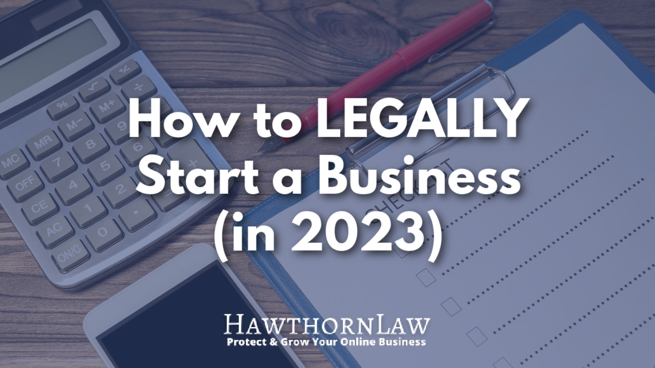 how to legally start a business in 2023 with a checklist, calculator and phone in the background